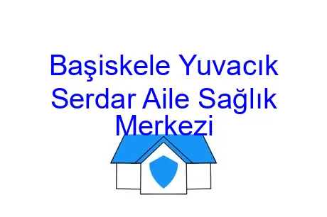 Başiskele Yuvacık Serdar Aile Sağlık Merkezi