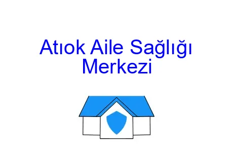 Atıok Aile Sağlığı Merkezi